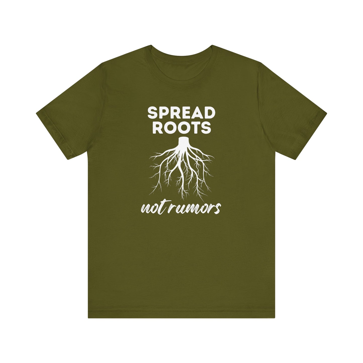 Spread Roots Not Rumors Unisex Jersey T-Shirt