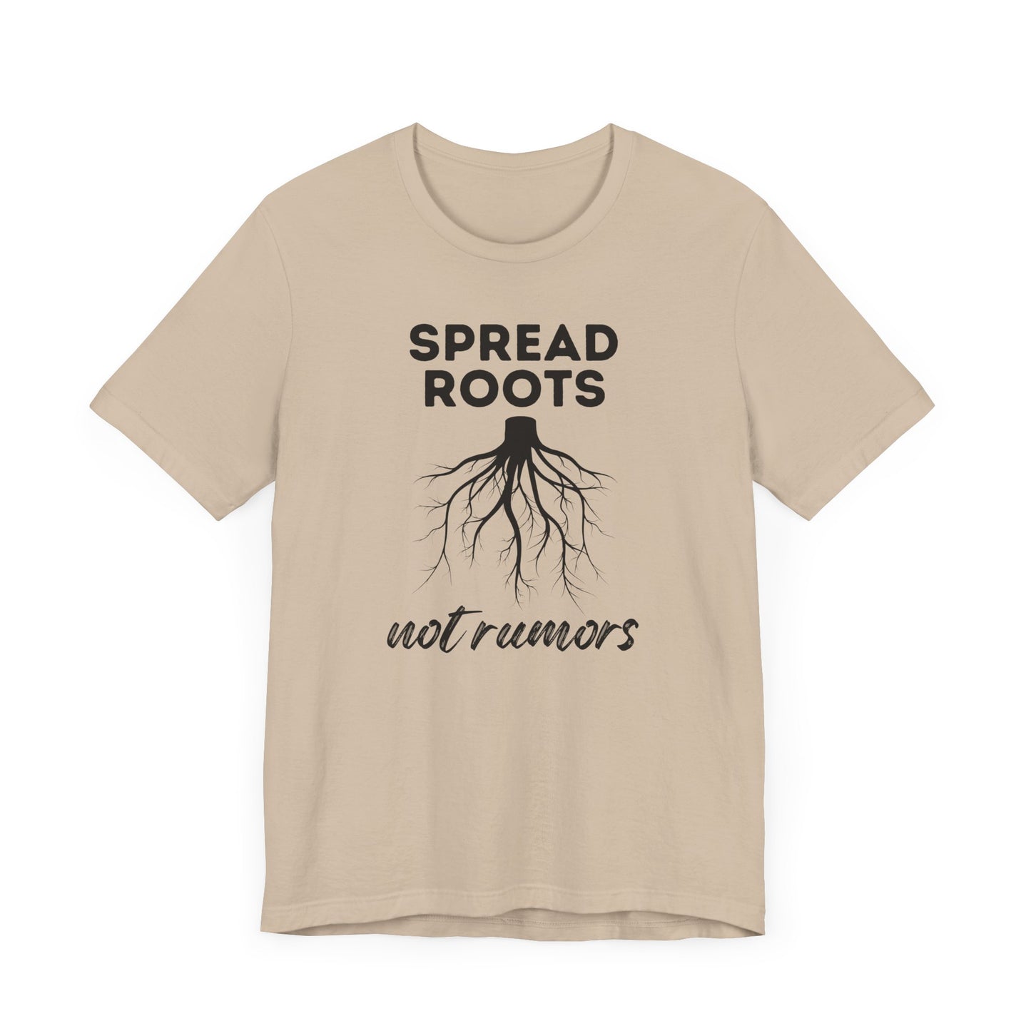 Spread Roots Not Rumors Unisex Jersey T-Shirt
