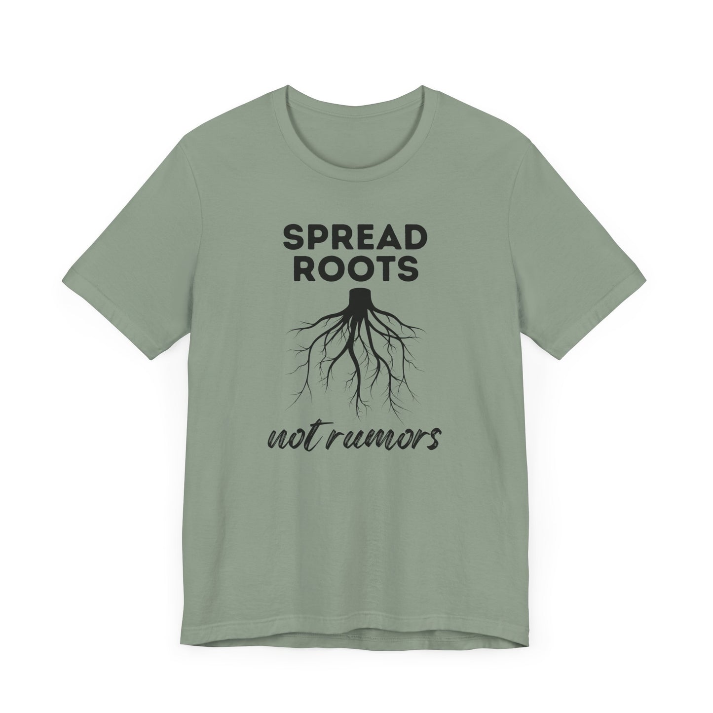 Spread Roots Not Rumors Unisex Jersey T-Shirt