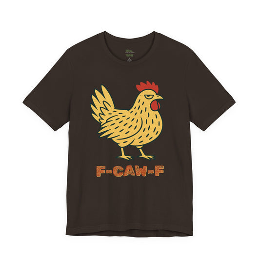 F-caw-f Chicken Graphic Tee