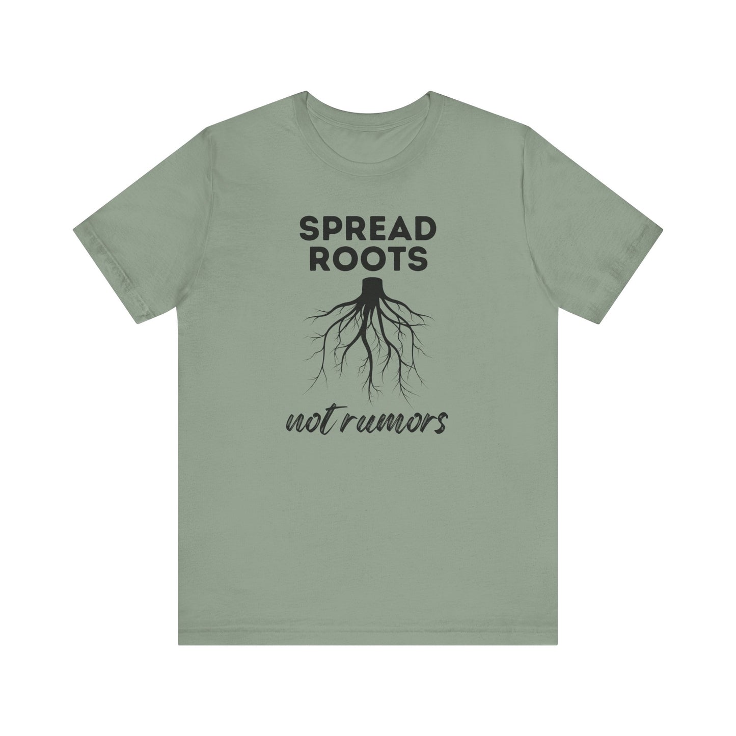 Spread Roots Not Rumors Unisex Jersey T-Shirt