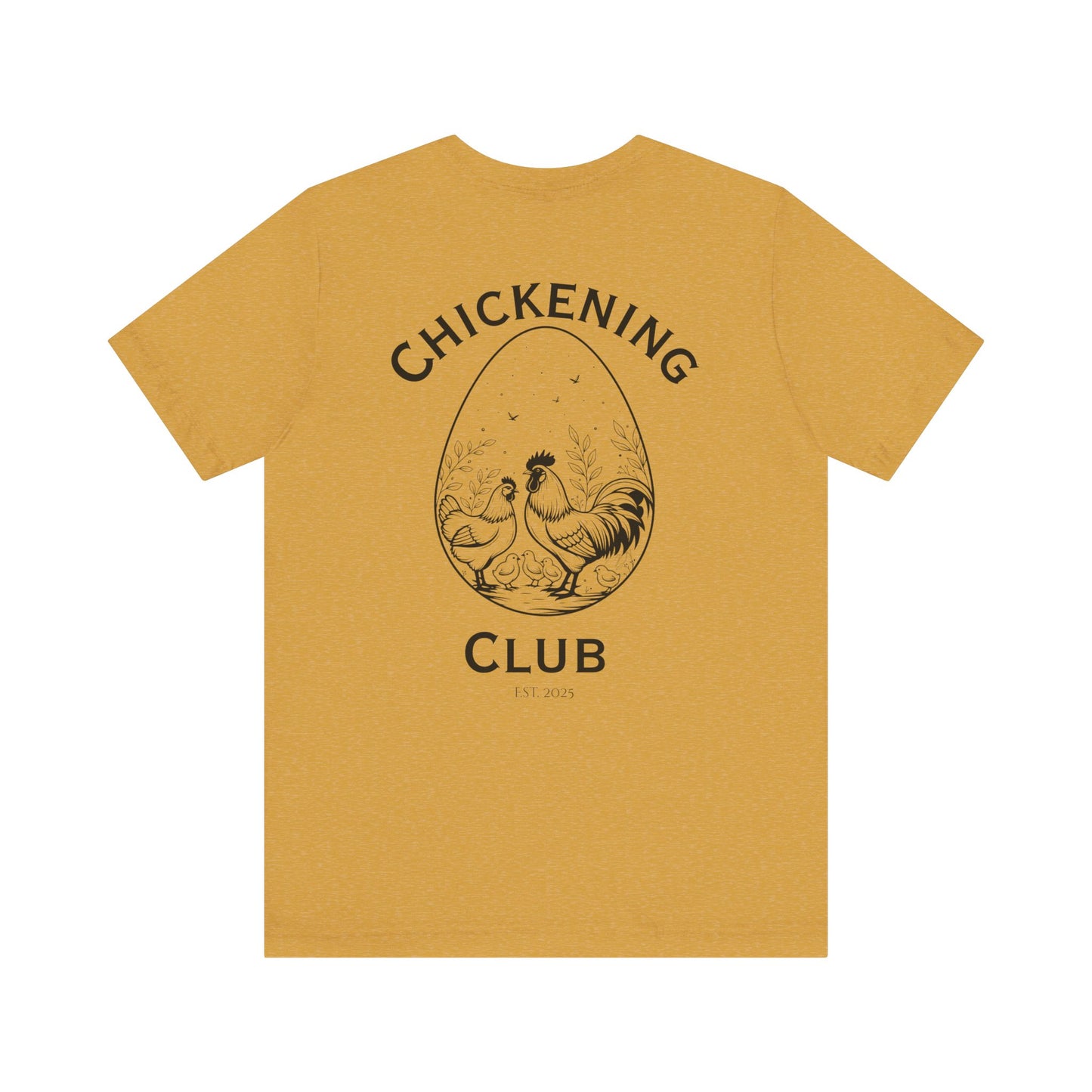 Chickening Club Tee: Join the Coop