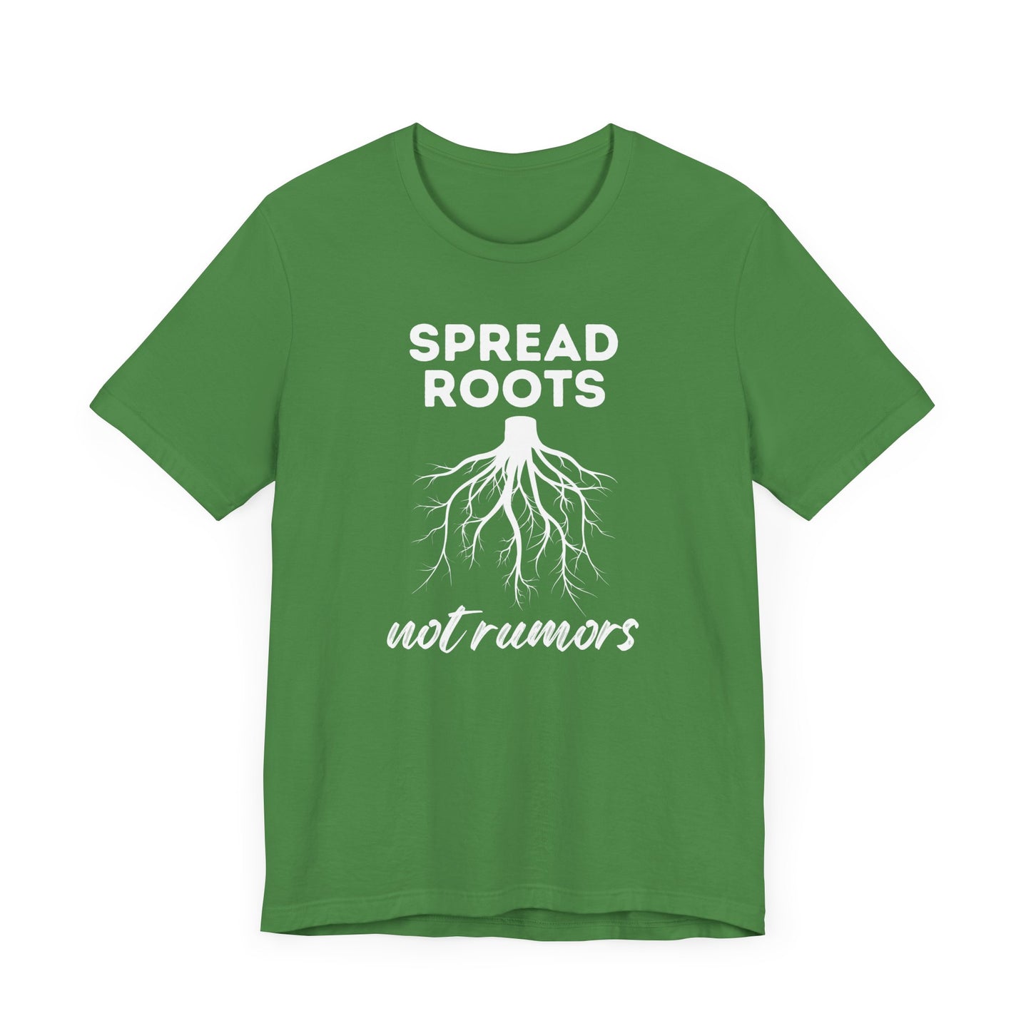 Spread Roots Not Rumors Unisex Jersey T-Shirt