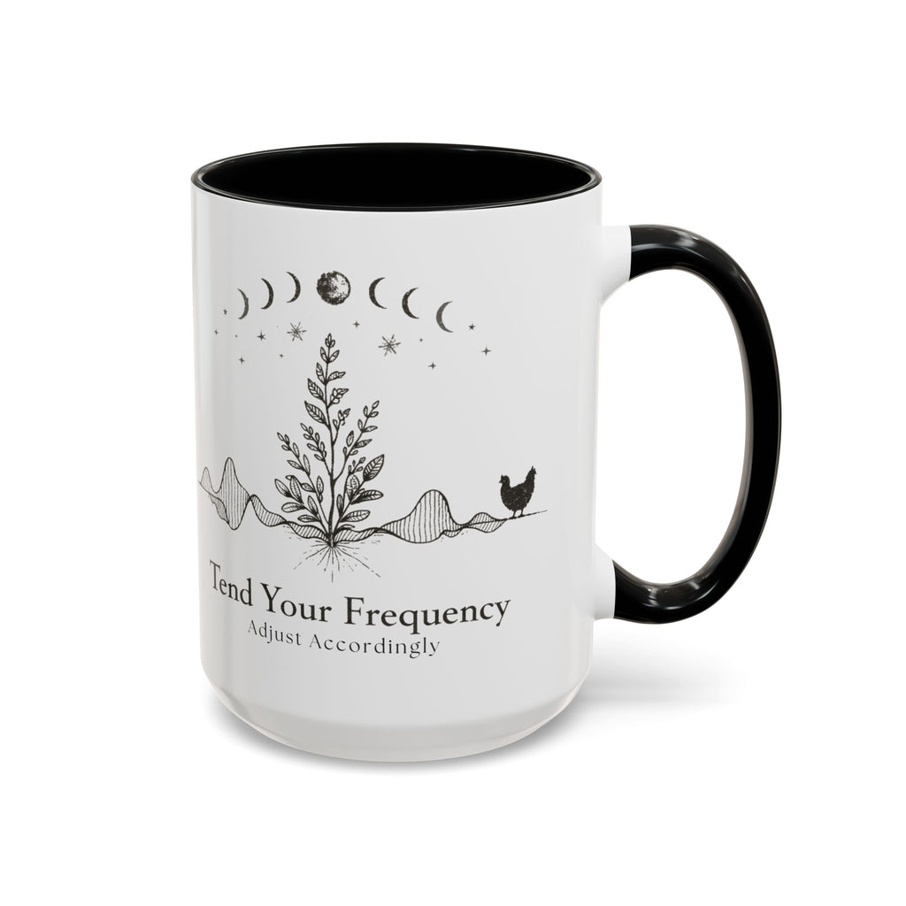 Tend Your Frequency:Adjust Accordingly Accent Coffee Mug