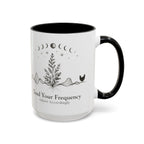 Tend Your Frequency:Adjust Accordingly Accent Coffee Mug