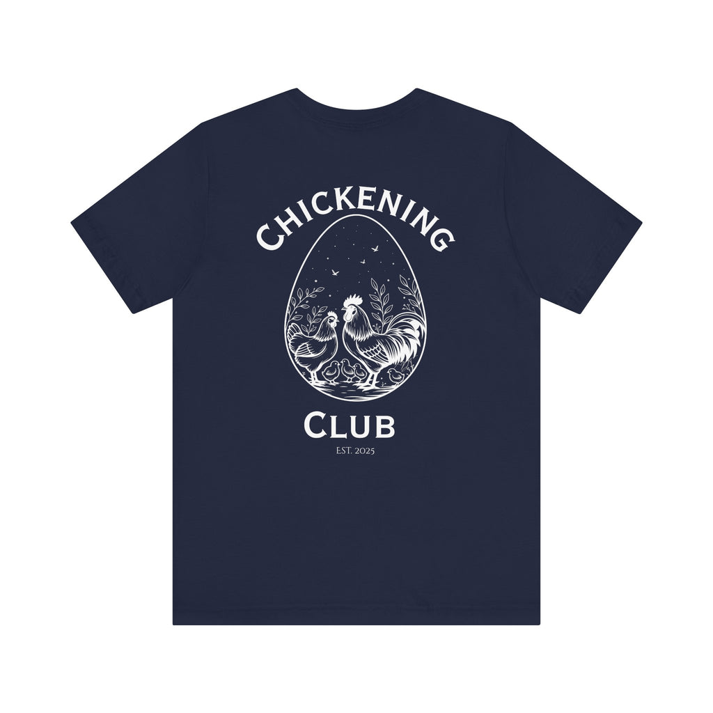 Chickening Club Short Sleeve Tee: Join the Coop