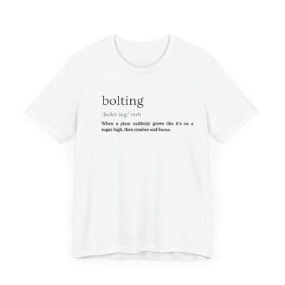 Bolting: The Plant World's Wildest Ride (and Quickest Burnout) Definition Tee