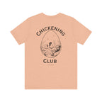 Chickening Club Short Sleeve Tee: Join the Coop