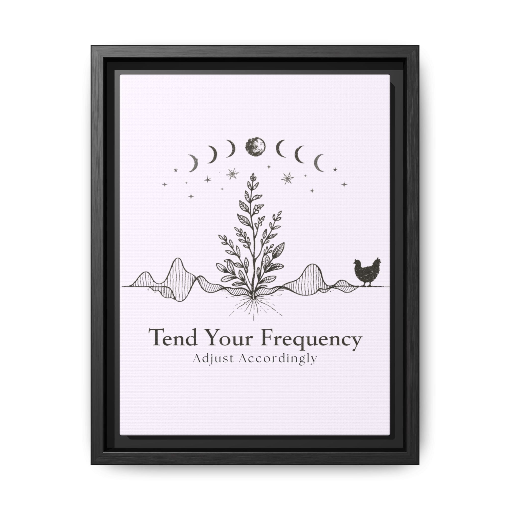 Tend Your Frequency: Adjust Accordingly Botanical Moon Phase Framed Canvas Print