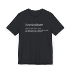 Horticulture: Because "Plant Obsessed" Just Isn't Fancy Enough Short Sleeve Tee