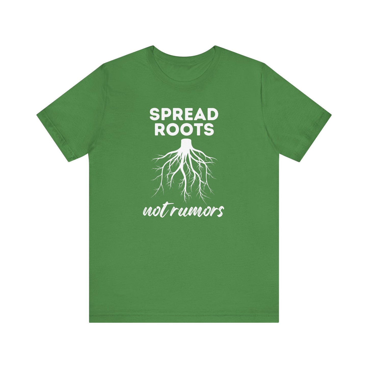 Spread Roots Not Rumors Unisex Jersey T-Shirt