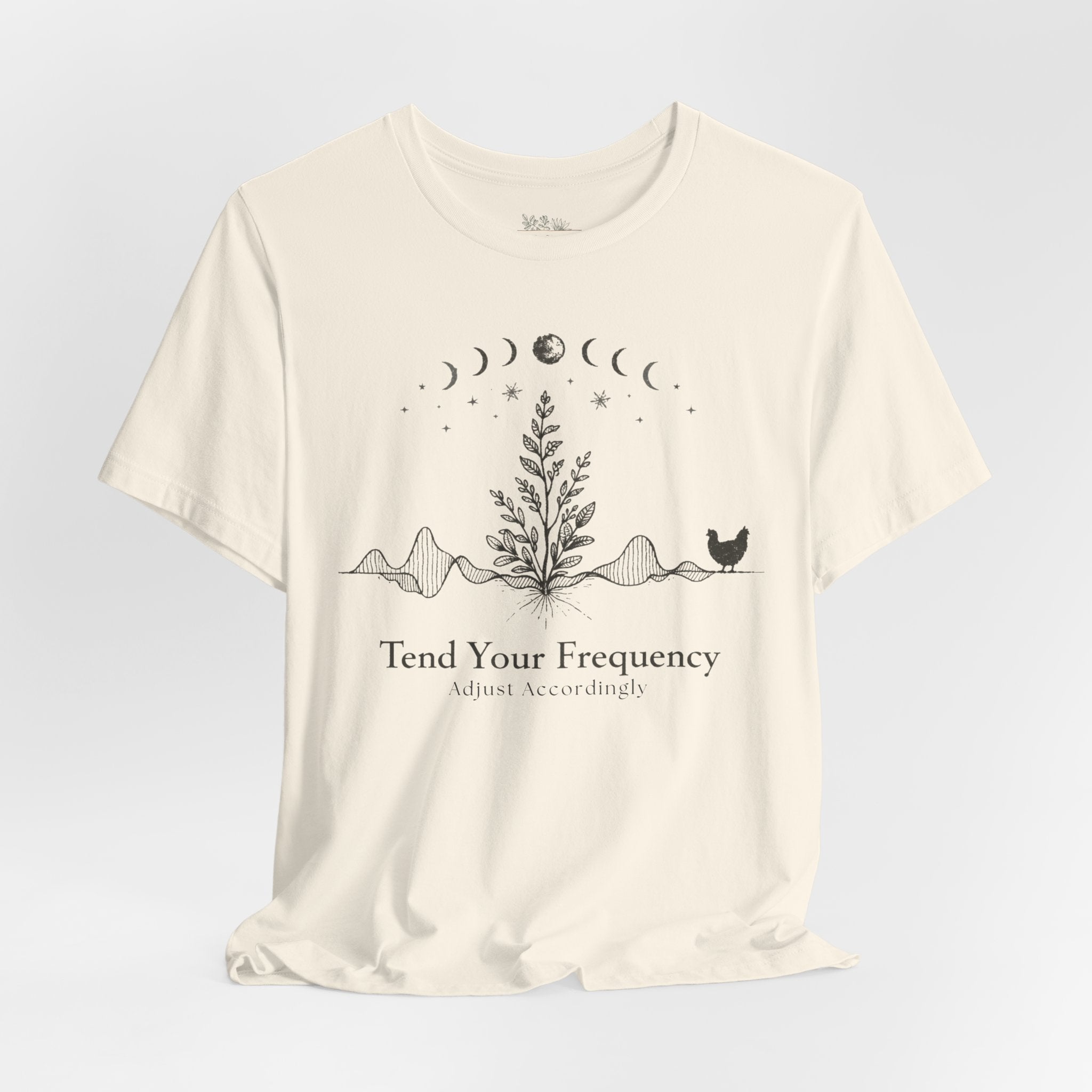 Tend Your Frequency: Adjust Accordingly Moon Phase Botanical Tee