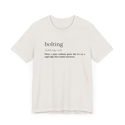 Bolting: The Plant World's Wildest Ride (and Quickest Burnout) Definition Tee