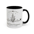 Tend Your Frequency:Adjust Accordingly Accent Coffee Mug