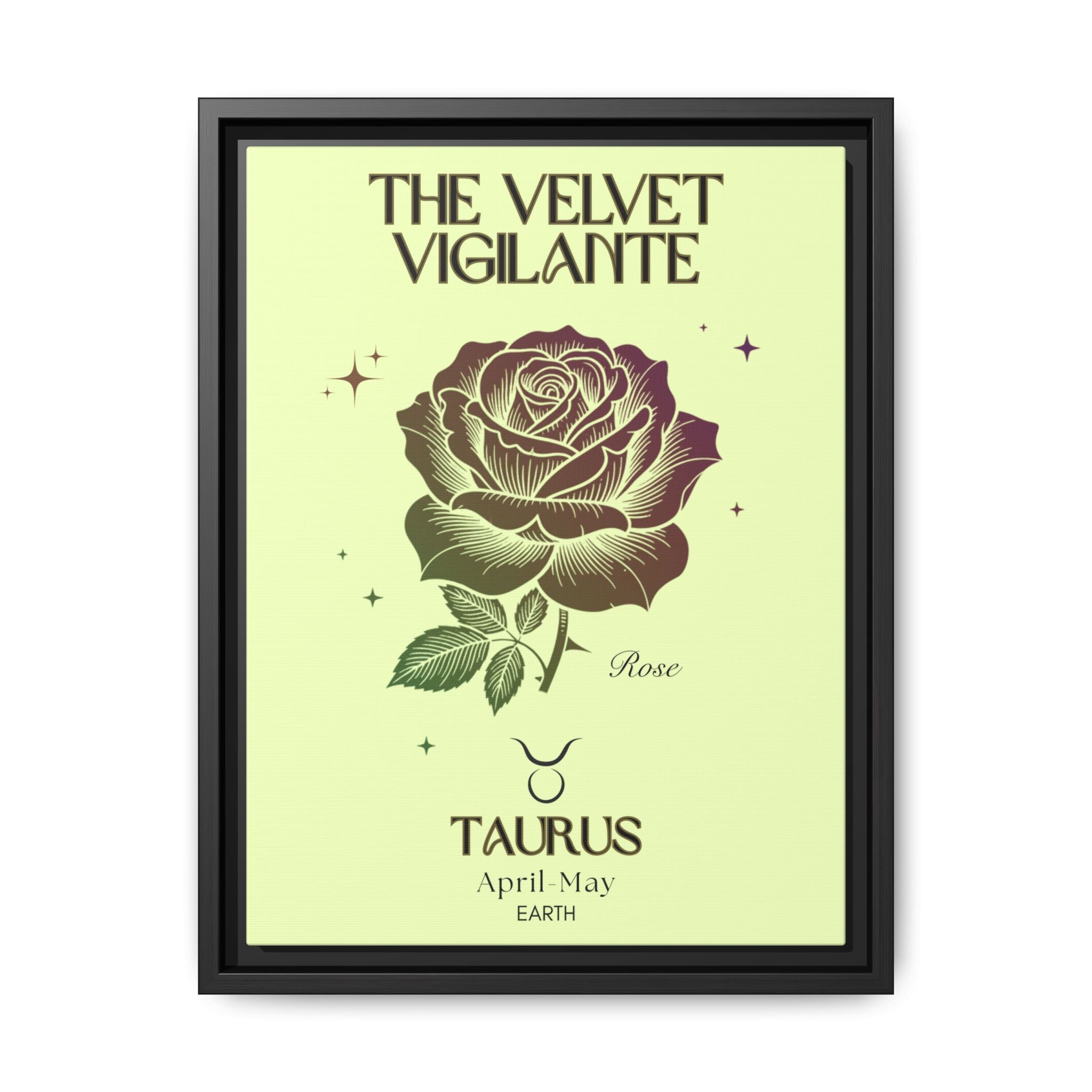 Taurus The Velvet Vigilante Rose Matte Canvas, Framed