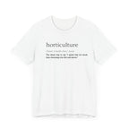 Horticulture: Because "Plant Obsessed" Just Isn't Fancy Enough Short Sleeve Tee