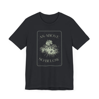 As Above So Below Unisex Jersey Short Sleeve