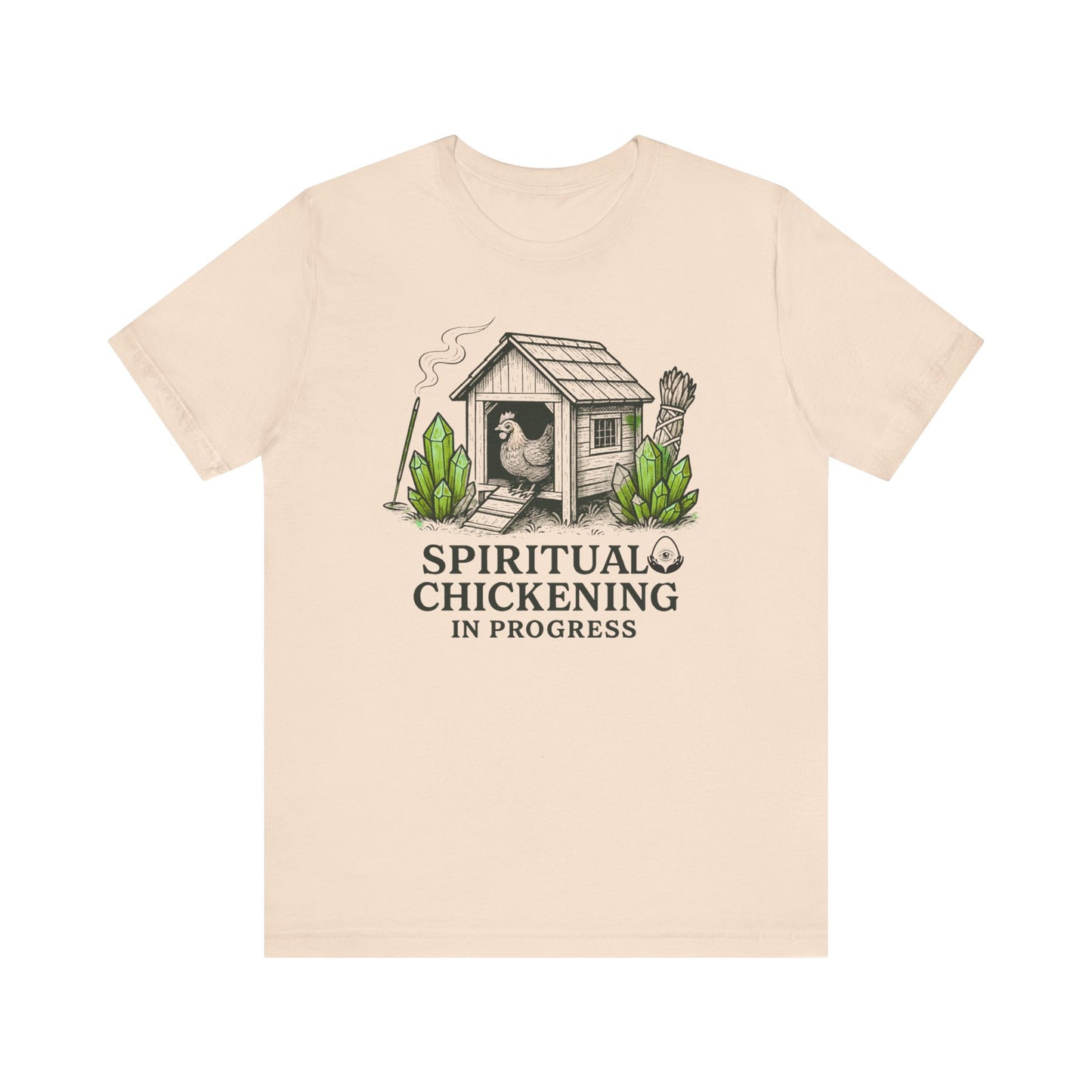 Spiritual Chickening In Progress Tee