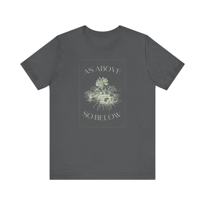 As Above So Below Unisex Jersey Short Sleeve