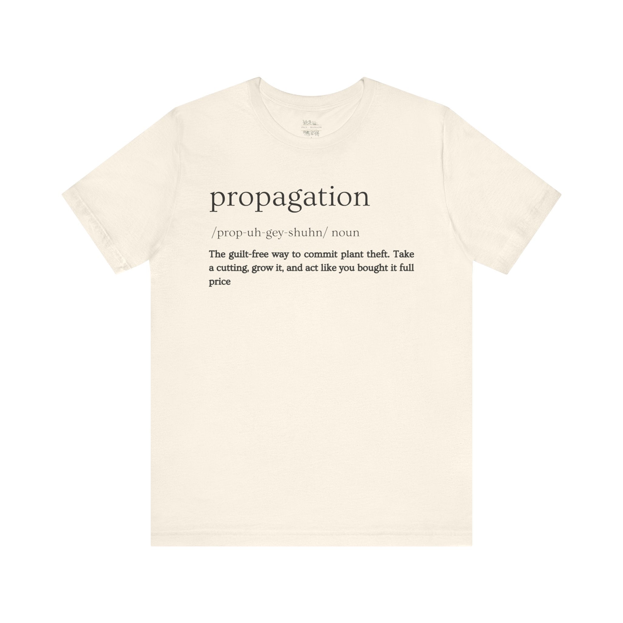 Propagation: Legally (Kinda) Stealing Plants Since Forever Funny Definition Short Sleeve Tee