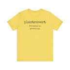Plantrovert I'd Rather Be Gardening Unisex Jersey T-shirt