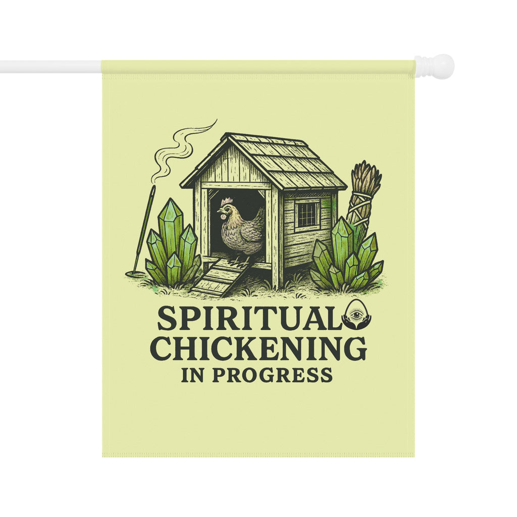 Spiritual Chickening in Progress Garden Banner