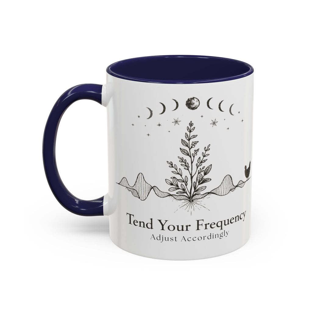 Tend Your Frequency: Adjust Accordingly Ceramic Accent Mug