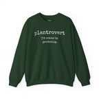 Plantrovert I'd Rather Be Gardening Sweatshirt