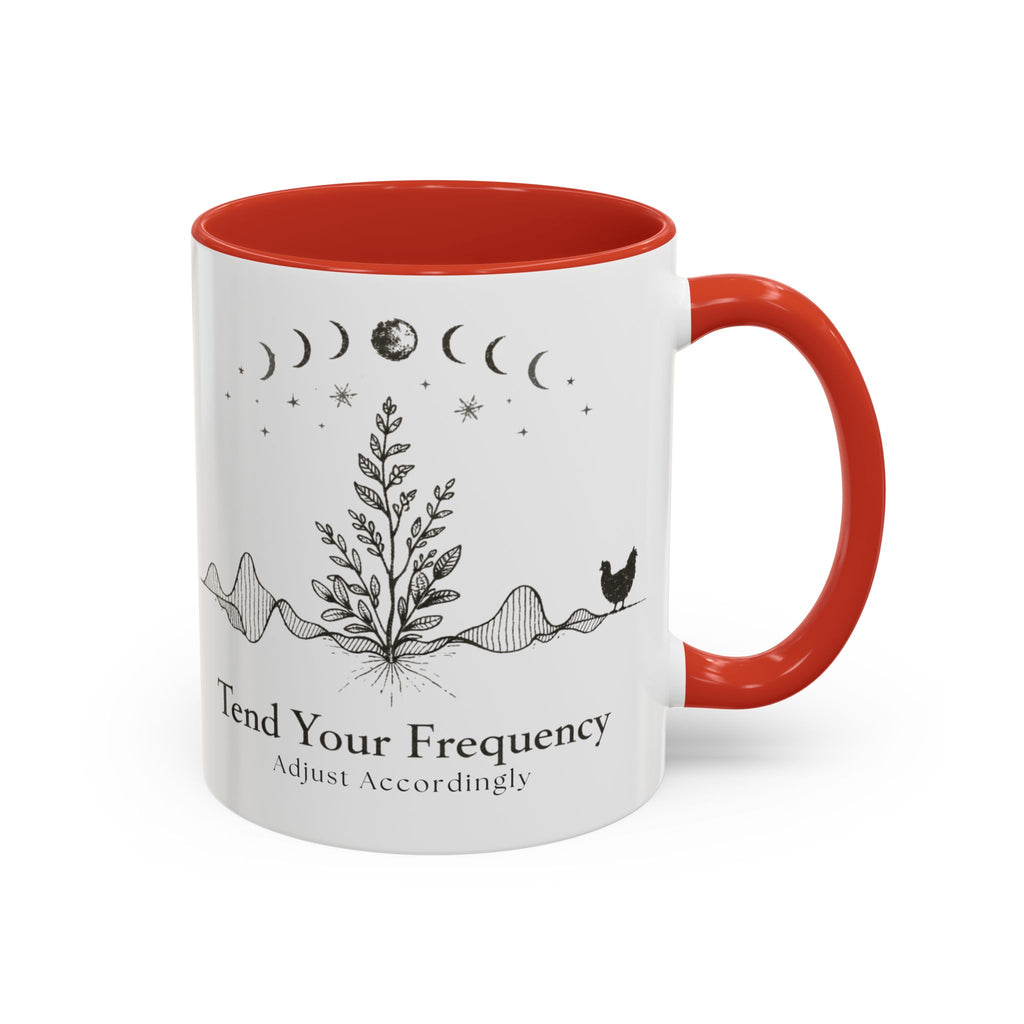 Tend Your Frequency:Adjust Accordingly Accent Coffee Mug