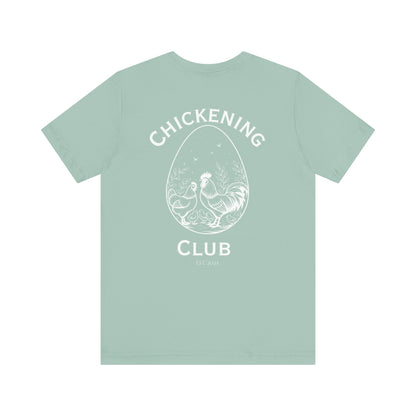 Chickening Club Tee: Join the Coop