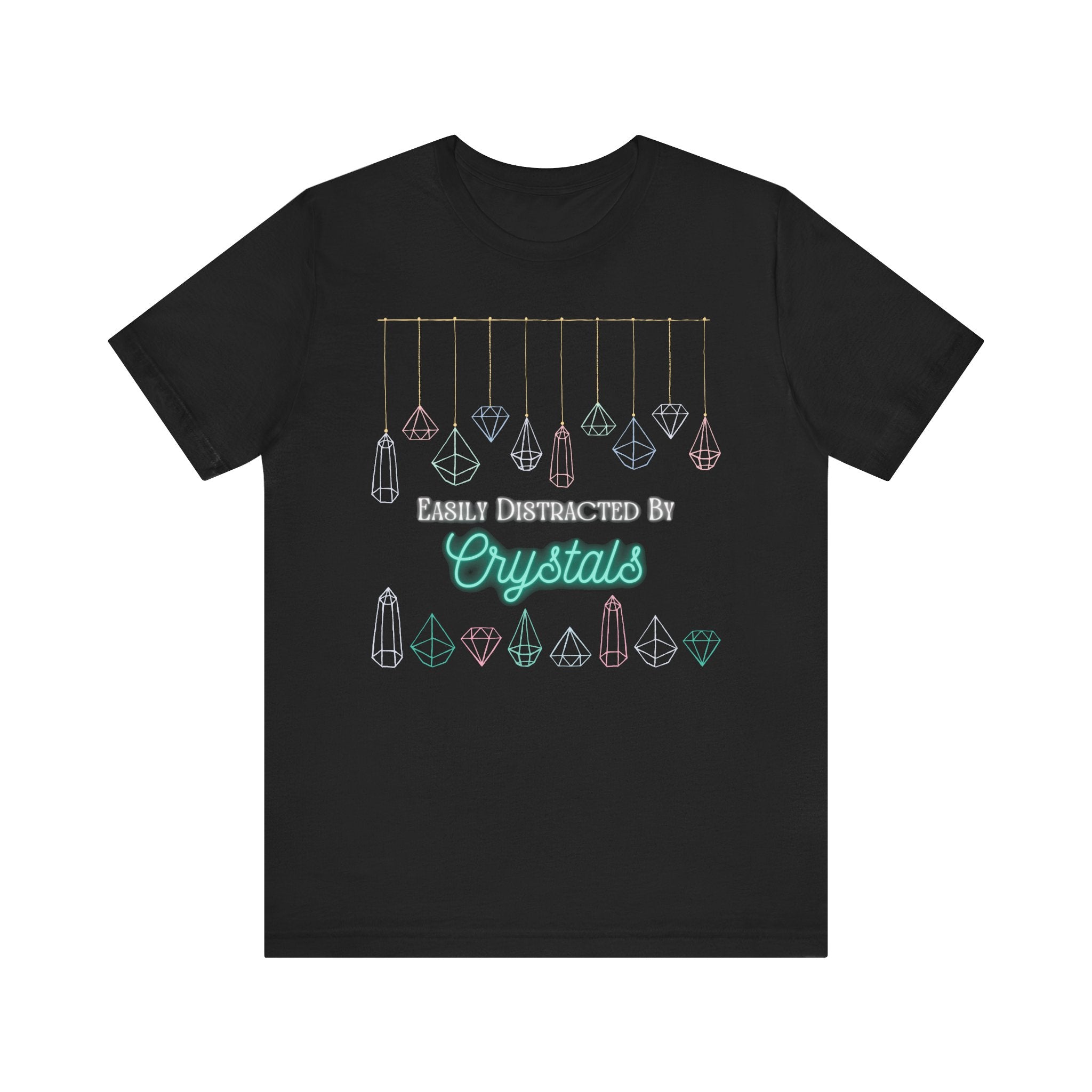 Easily Distracted by Crystals Unisex Short Sleeve Tee