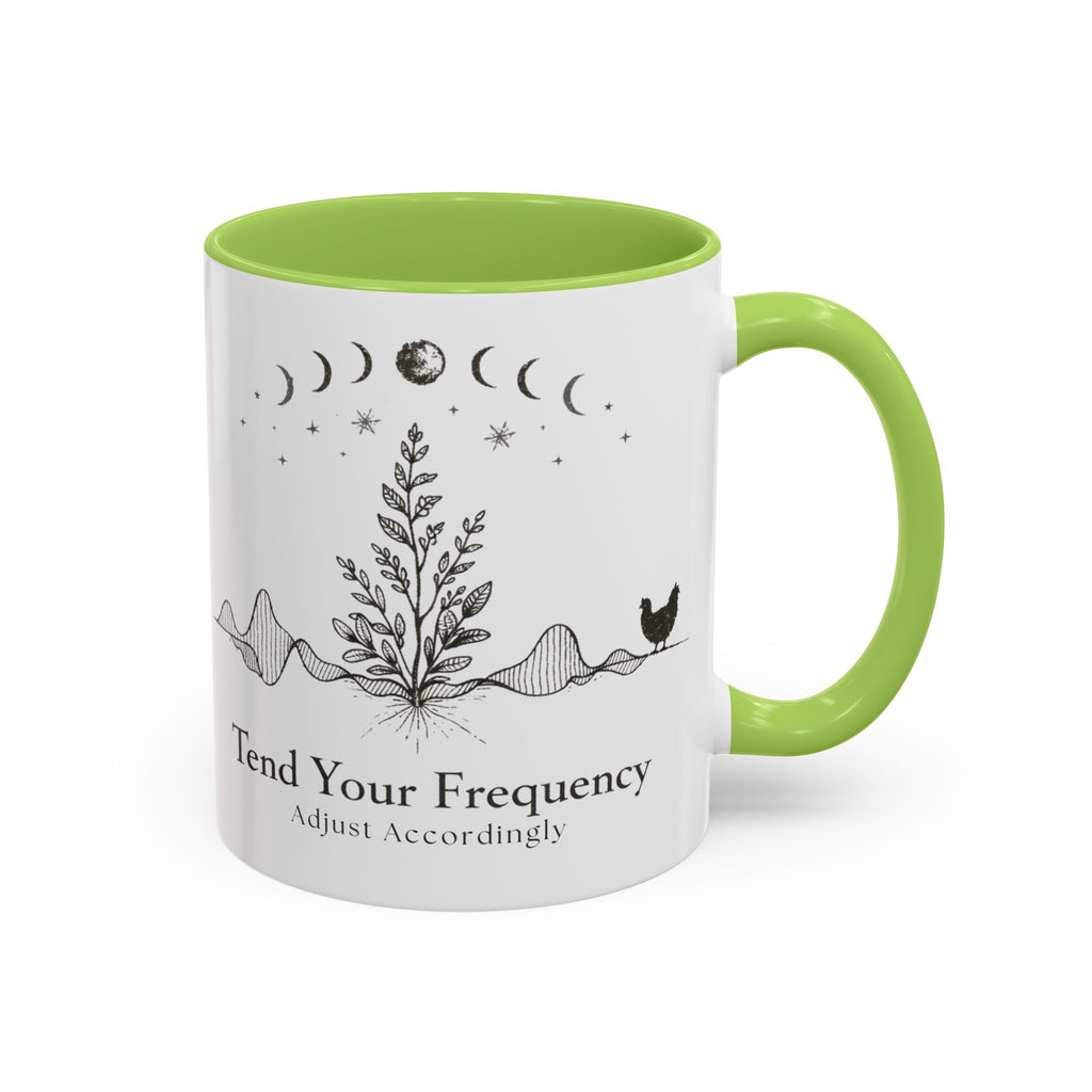 Tend Your Frequency:Adjust Accordingly Accent Coffee Mug