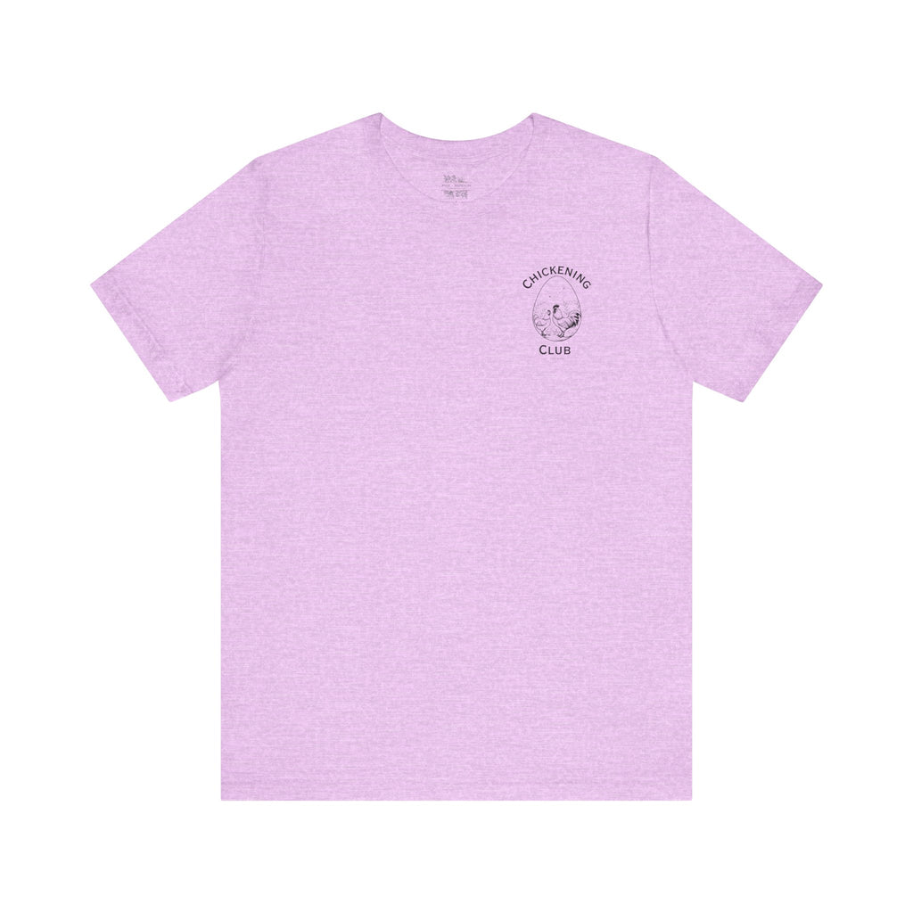Chickening Club Short Sleeve Tee: Join the Coop