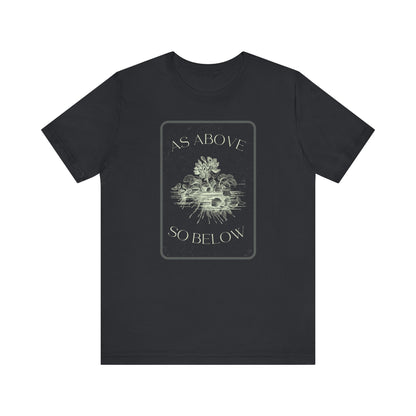 As Above So Below Unisex Jersey Short Sleeve