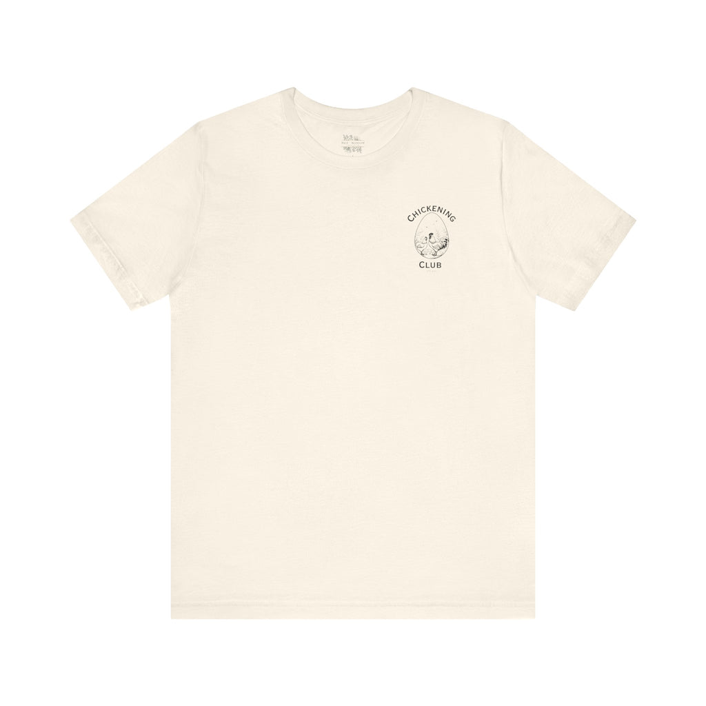 Chickening Club Short Sleeve Tee: Join the Coop