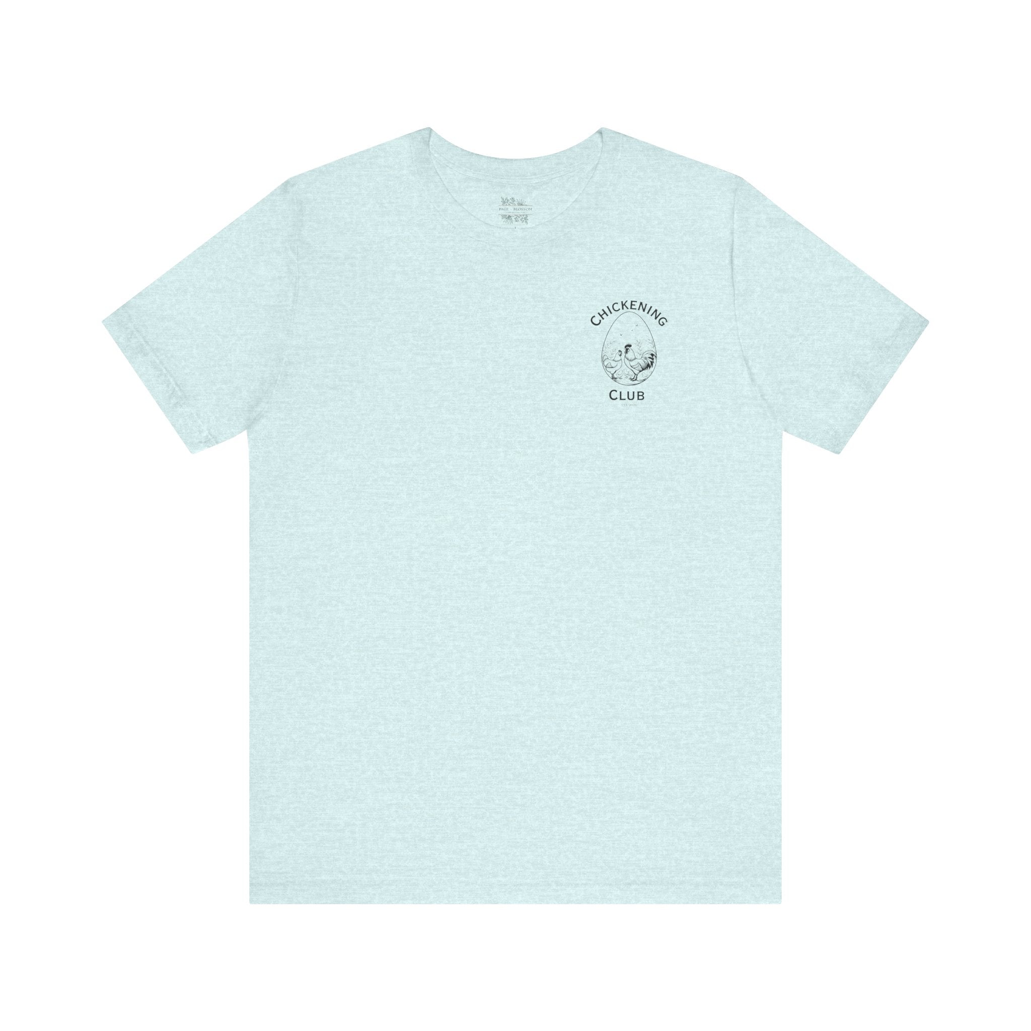 Chickening Club Short Sleeve Tee: Join the Coop