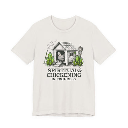 Spiritual Chickening In Progress Tee