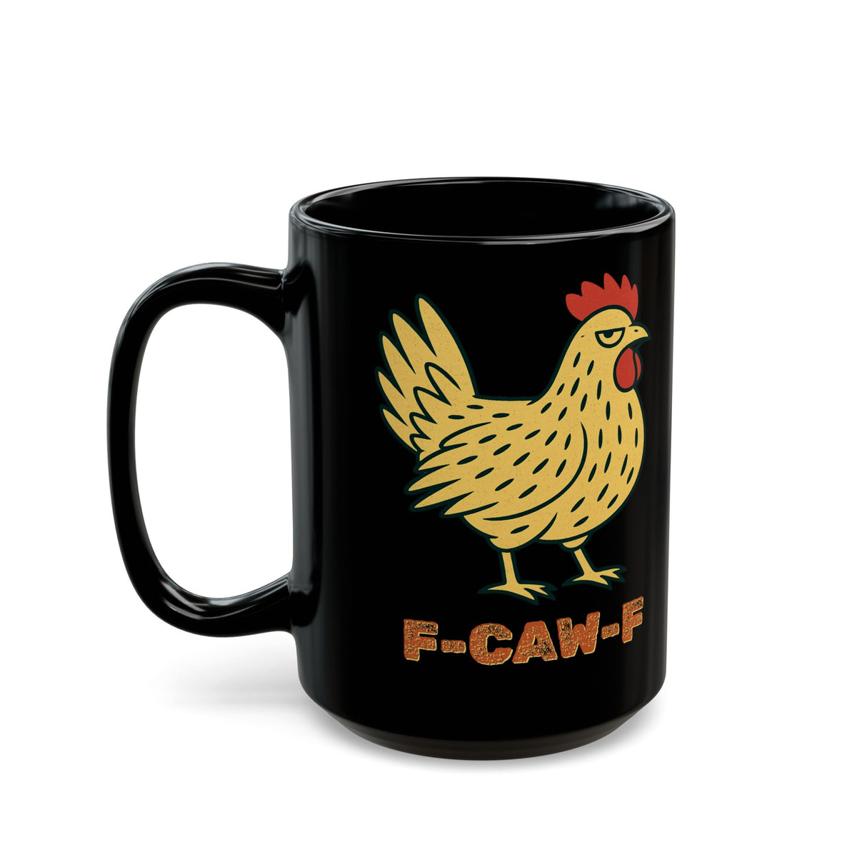F-CAW-F Chicken Ceramic Mug