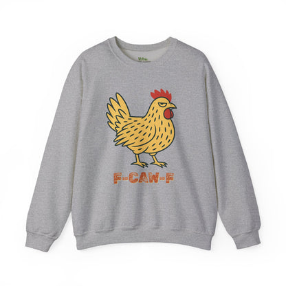 F-Caw-F Chicken Sweatshirt