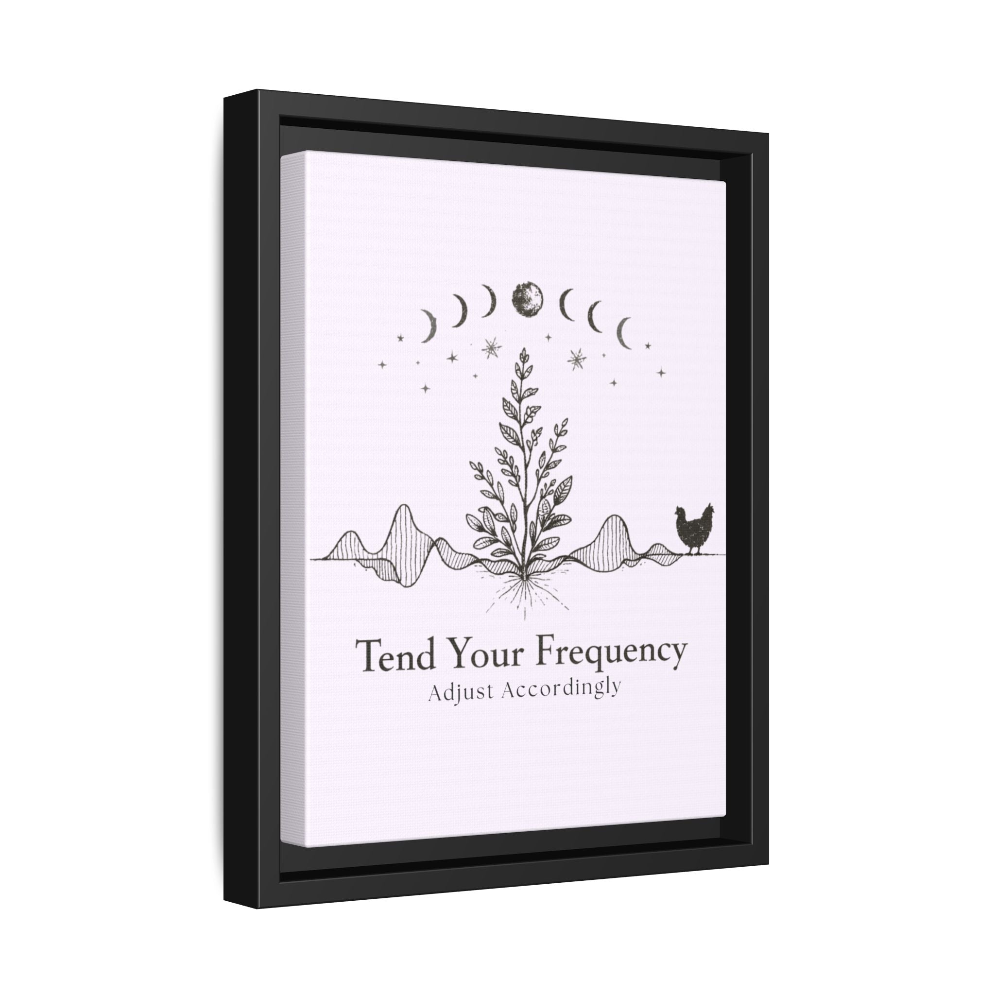 Tend Your Frequency: Adjust Accordingly Botanical Moon Phase Framed Canvas Print