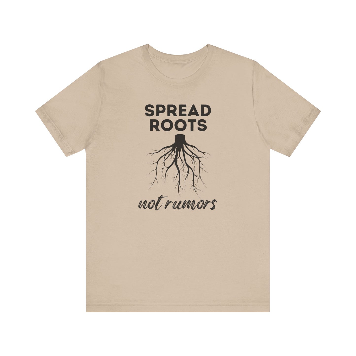 Spread Roots Not Rumors Unisex Jersey T-Shirt