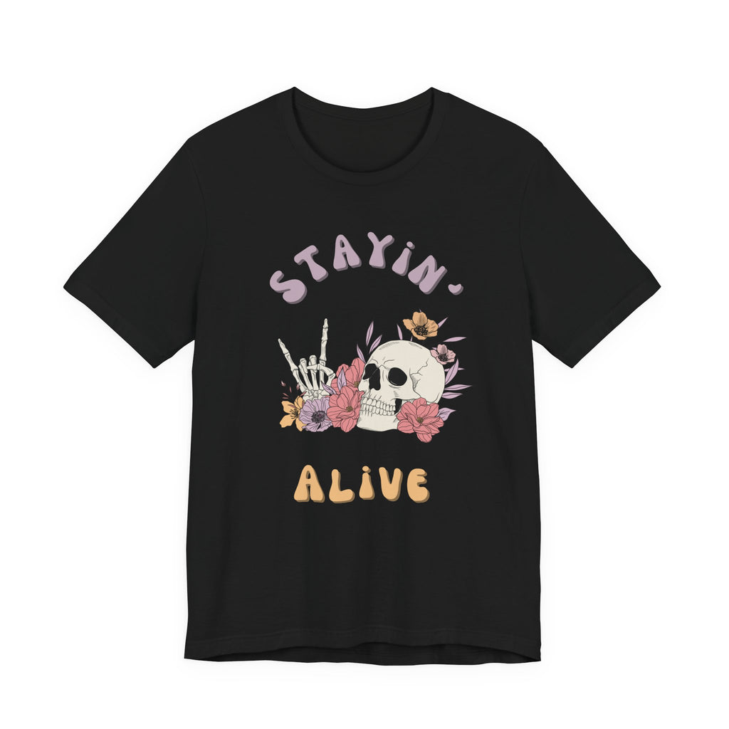 Stayin' Alive Unisex Jersey Short Sleeve Tee