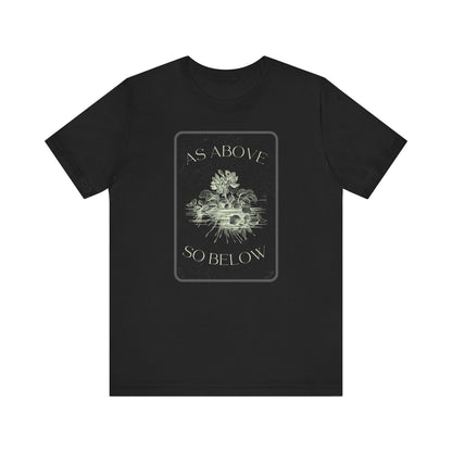 As Above So Below Unisex Jersey Short Sleeve