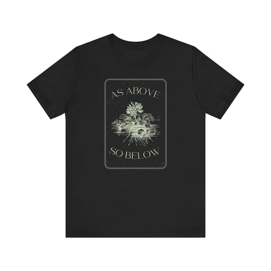 As Above So Below Unisex Jersey Short Sleeve