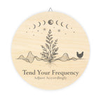Tend Your Frequency: Adjust Accordingly Botanical Moon Phase Wood Sign Wall Art
