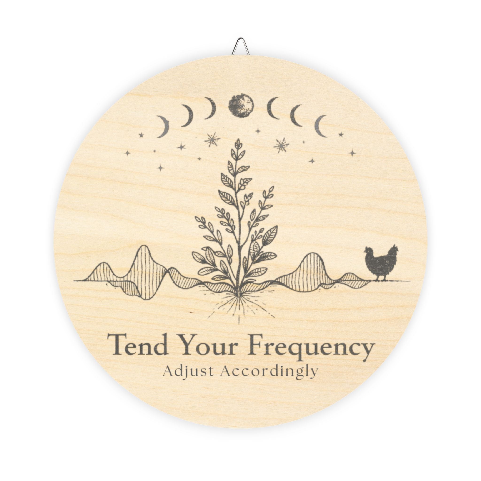 Tend Your Frequency: Adjust Accordingly Botanical Moon Phase Wood Sign Wall Art