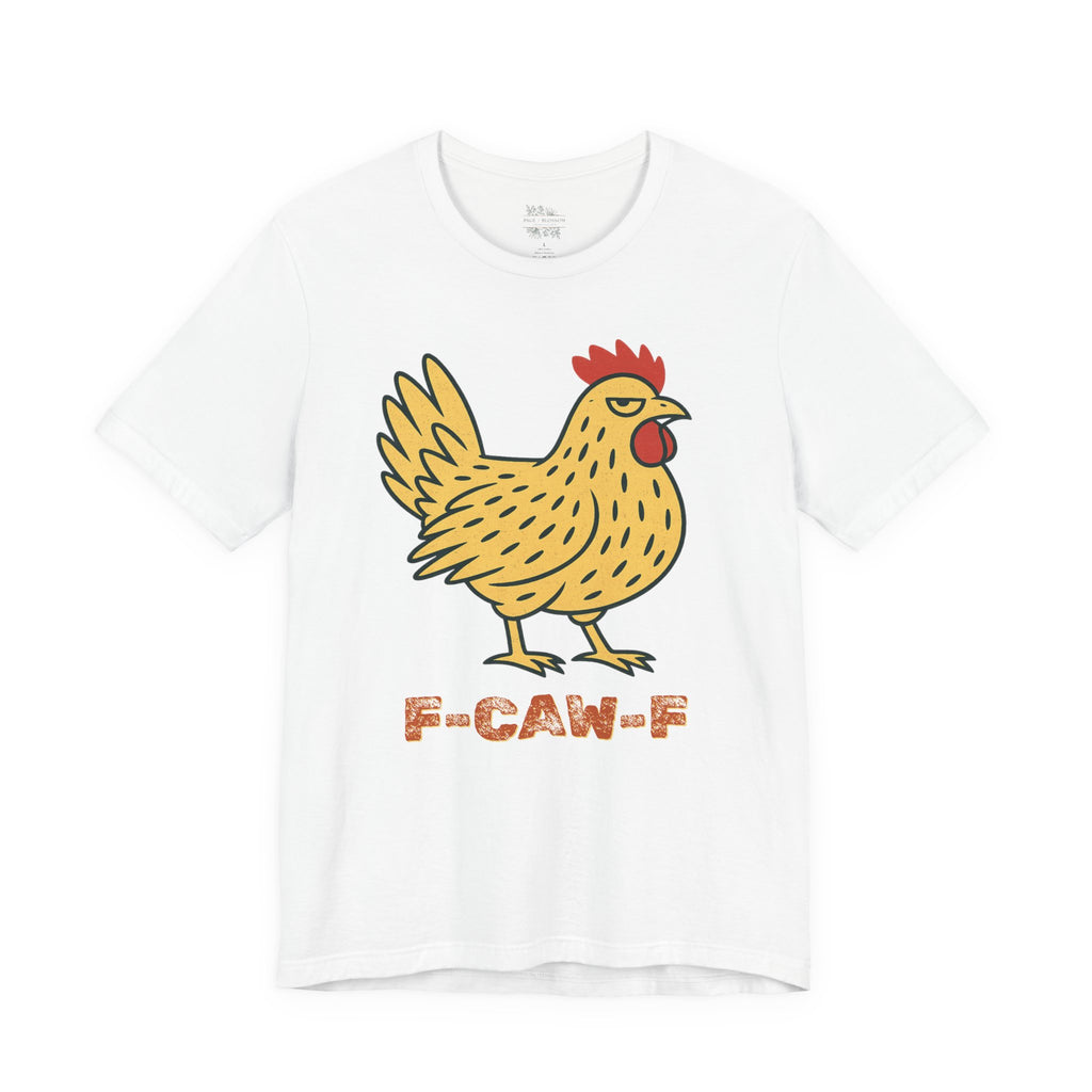 F-caw-f Chicken Short Sleeve Graphic Tee