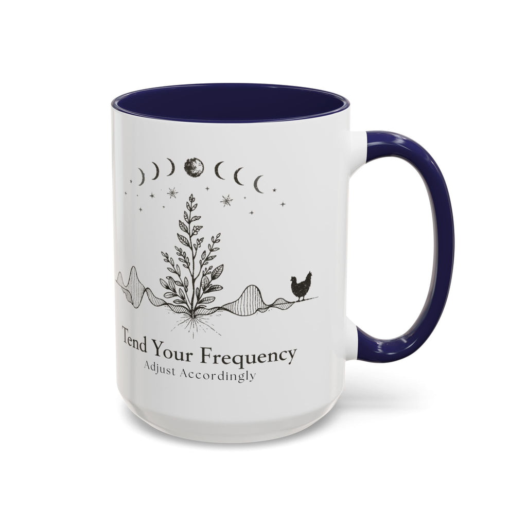 Tend Your Frequency: Adjust Accordingly Ceramic Accent Mug