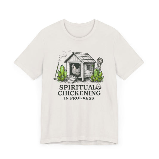 Spiritual Chickening In Progress Tee: Your Zen Awaits