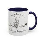 Tend Your Frequency:Adjust Accordingly Accent Coffee Mug